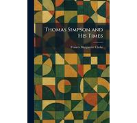 Thomas Simpson and His Times