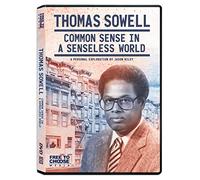 Thomas Sowell: Common Sense in a Senseless World