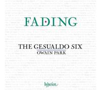 The Gesualdo Six, Park – Fading. Musique chorale de la Renaissance – Hyperion