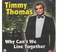 Thomas,Timmy - Why Cant We Live Together
