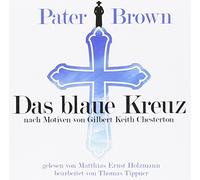 Thomas Tippner - Pater Brown - Das Blaue Kreuz / G.K. Chesterton