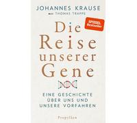 Thomas Trappe P Die Reise unserer Gene: Eine Geschichte über uns u (Tapa blanda)