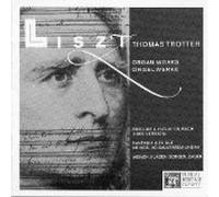 Thomas Trotter - Liszt: Organ Works (UK