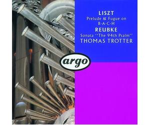 Thomas Trotter - Reubke/Liszt: Organ Works