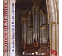 Thomas Trotter – Sounds Of St Giles – Régent