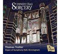 Thomas Trotter - SYMPHONY HALL SORCERY