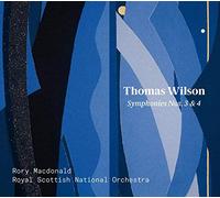 Thomas Wilson: Sinfonias 3 Y 4 / Rsno, Macdonald