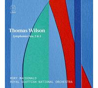 Thomas Wilson - Symphonies N° 2 et N° 5