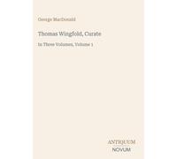 Thomas Wingfold, Curate: In Three Volumes, Volume 1
