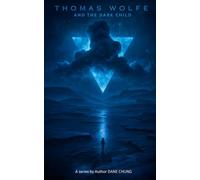 Thomas Wolfe and the Dark child: 4 (The Thomas Wolfe series)