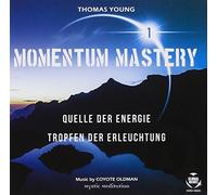 Thomas Young - MOMENTUM MASTERY 1 - Quelle der Energie & Tropfen der Erleuchtung
