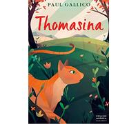 Thomasina: A Timeless Children's Classic of Magic and Healing in the Scottish Glen (Collins Modern Classics)