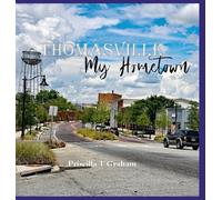 Thomasville My Home Town