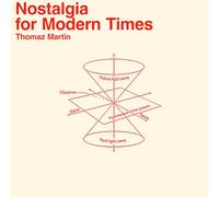 Thomaz Martin - Nostalgia for Modern Times [Vinilo]