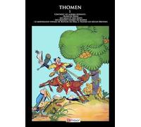 Thomen - Recueil 1: Blanche Neige - Les mille et une nuits - Les grandes chasses de Marius - Le merveilleux voyage de Matilin An Dall à travers les siècles Bretons
