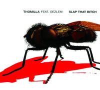 Thomilla - Slap That Bitch [Import]