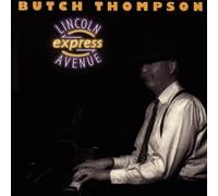 Thompson, Butch - Lincoln Avenue Express