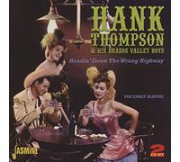 Thompson, Hank - Headin' Down The Wrong Highway - The Early Years