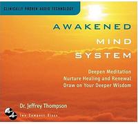 Thompson, Jeffrey - Awakened Mind System