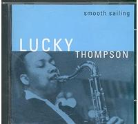 Thompson, Lucky - Smooth Sailing