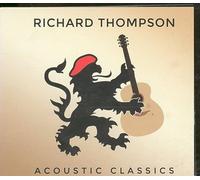Thompson, Richard - Acoustic Classics