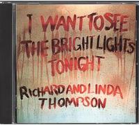 Richard & Linda Thompson - I Want to See the Bright Li