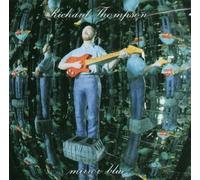 Thompson, Richard - Mirror Blue Import Edition by Thompson, Richard (1994) Audio CD