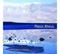 Thompson Robert Scott - Poesis Athesis