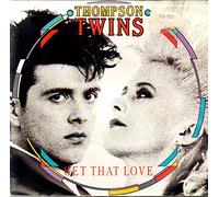 Thompson Twins - Get That Love