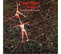 Thompson Twins - In The Name Of Love