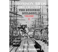 Thomson Brothers, Port Chalmers; the Business Builders: Volume two, 1883 - 1887