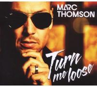Thomson,Marc - Turn Me Loose