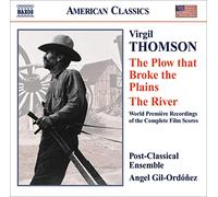 Thomson, V. - Virgil Thomson: The Plow that Broke the Plains; The River