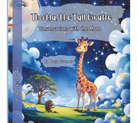 Thootla The Tall Giraffe: Conversations with the Moon (Tales from Botswana)