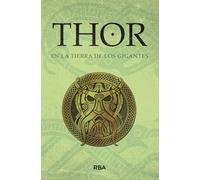 Thor en la tierra de los gigantes: Mitos Nórdicos V. Saga de Thor II (Otros Ficción)