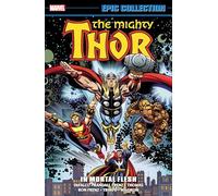 Marvel Comics – Thor: Colección Épica – En carne mortal – Nueva impresión