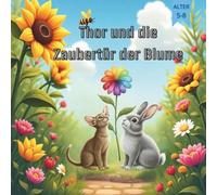 Thor und die Zaubertür der Blume