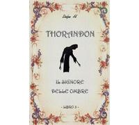 Thorandon: Il Signore delle Ombre