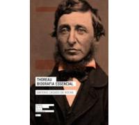 Thoreau. Biografia Essencial