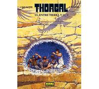 THORGAL 13. ENTRE TIERRA Y LUZ