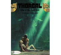 Thorgal 6 - City of the Lost God: Includes 2 Volumes in 1: City of Lost Gods and Between Earth and Sun