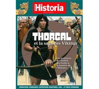Thorgal et la saga des Vikings: Les aventures de l'Enfant des étoiles à la lumière de l'Histoire (BD)