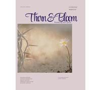 Thorn & Bloom Magazine Issue 02: Breaking the Cycle