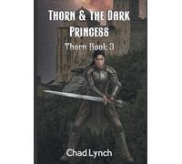 Thorn & the Dark Princess: Book 3