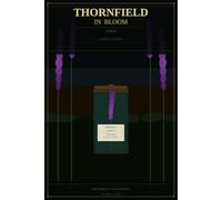 Thornfield in Bloom: A Novel