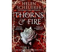 Thorns & Fire: The unmissable spicy sequel to the Sunday Times bestselling Iron & Embers: 2 (The Ashes of Thezmarr)