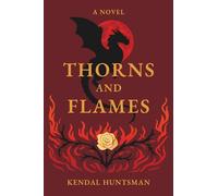 Thorns & Flames: The Bloodmoon Bride Series