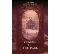 Thorns in the Dark