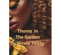 Thorns In The Garden