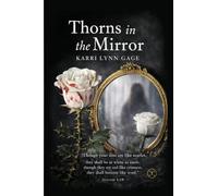 Thorns in the Mirror